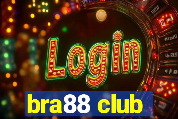 bra88 club